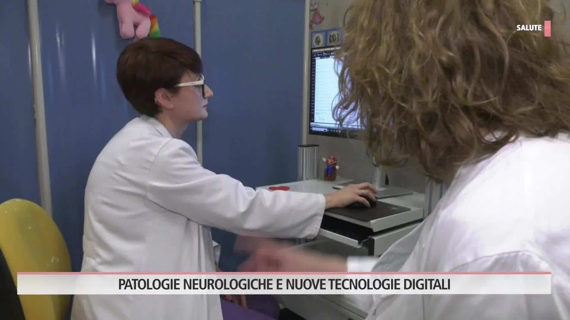 Patologie neurologiche e nuove tecnologie digitali 