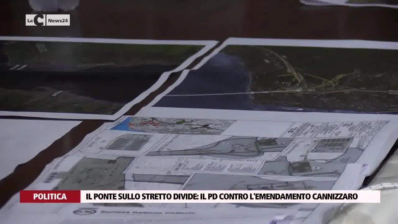 Il Ponte sullo stretto divide il Pd contro l'emendamento Cannizzaro