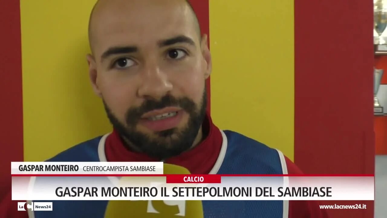 Gaspar Monteiro il settepolmoni del Sambiase