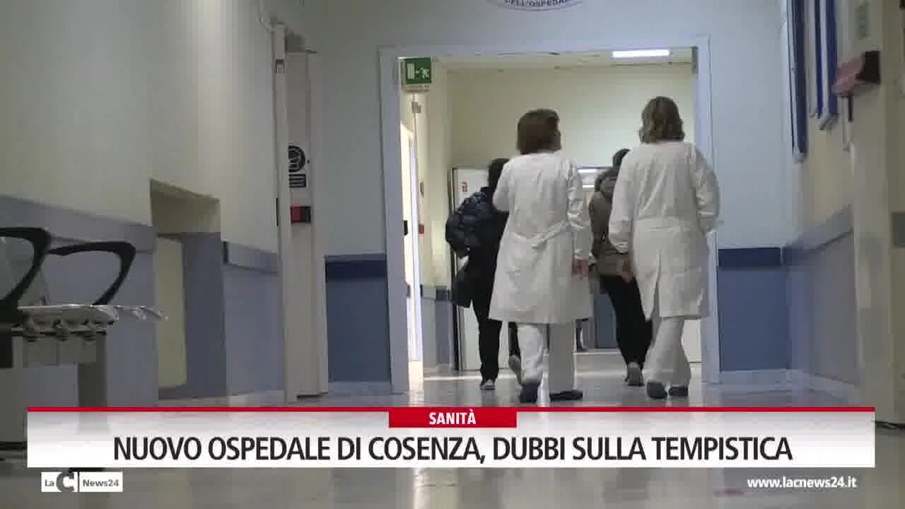 Nuovo ospedale di Cosenza, dubbi sulla tempistica