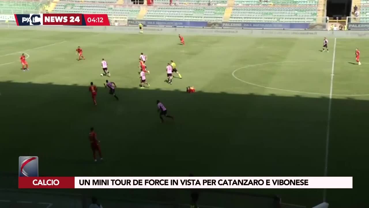 Un mini tour de force in vista per Catanzaro e Vibonese