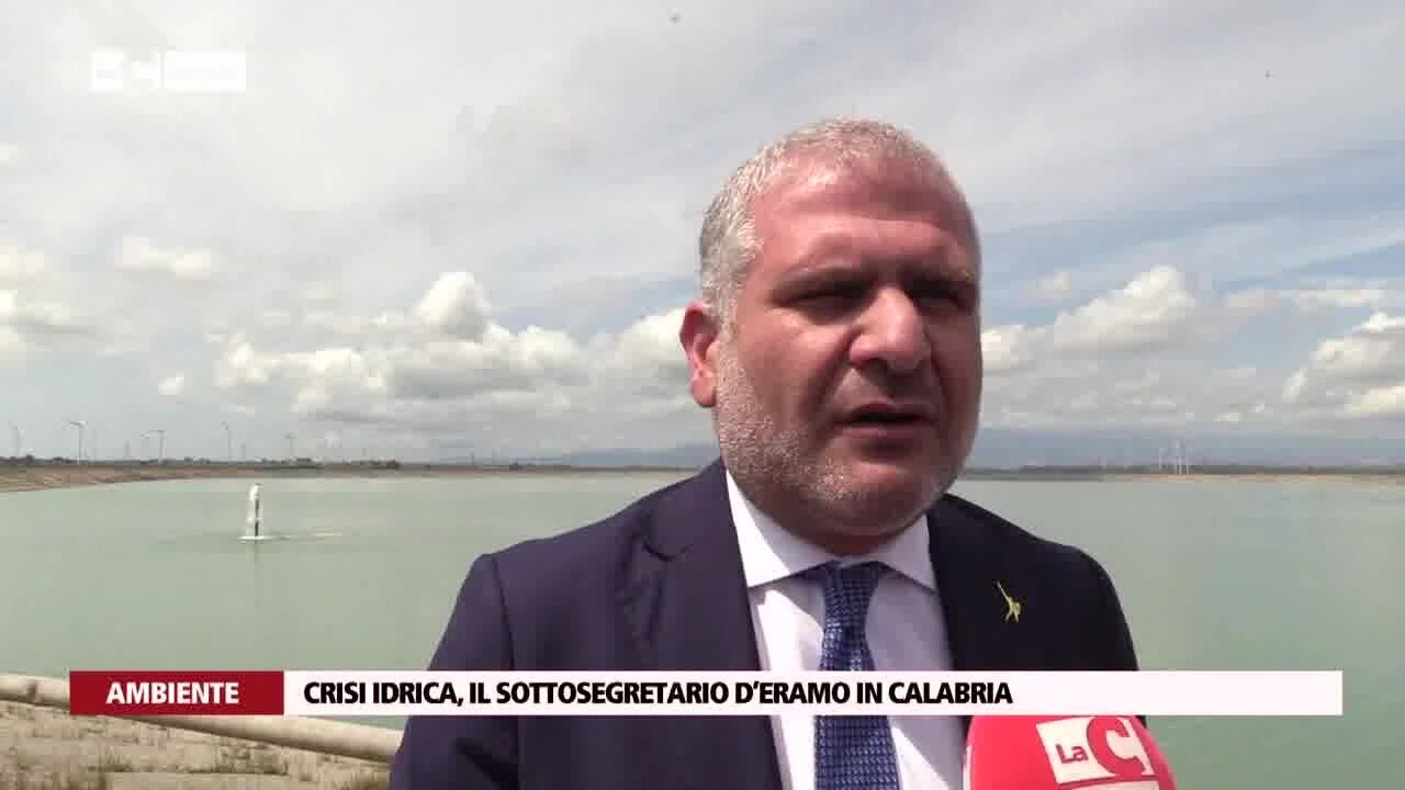 Crisi idrica, il sottosegretario D’Eramo in Calabria
