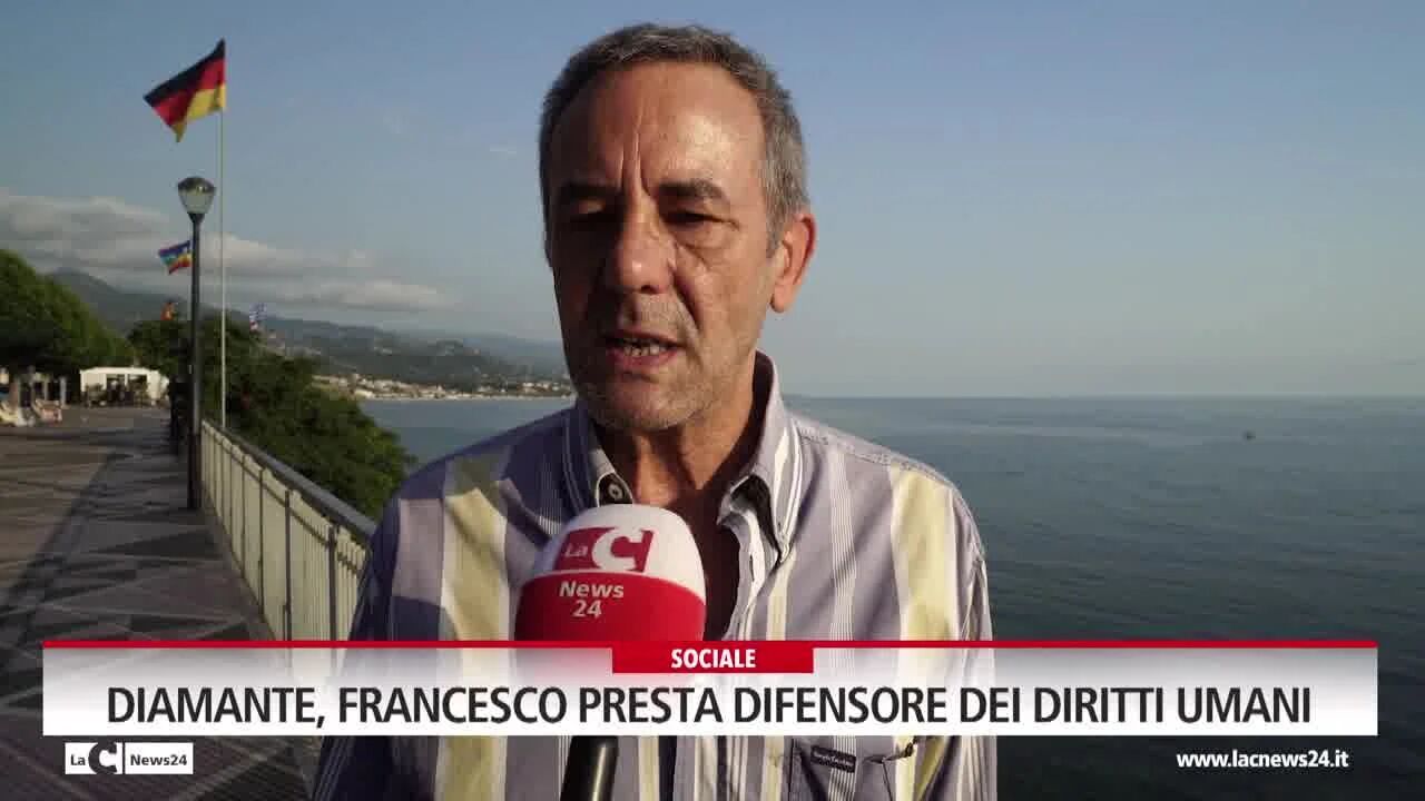 Diamante, Francesco Presta difensore dei diritti umani