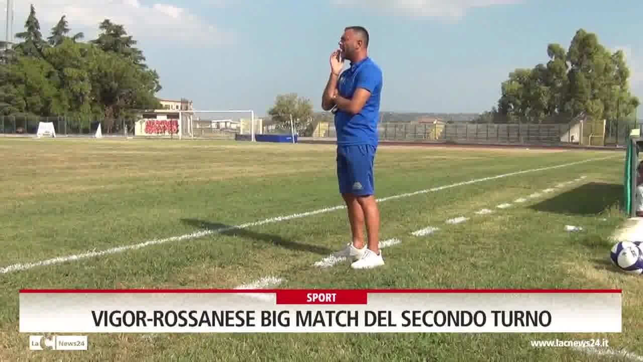 Vigor-Rossanese big match del secondo turno