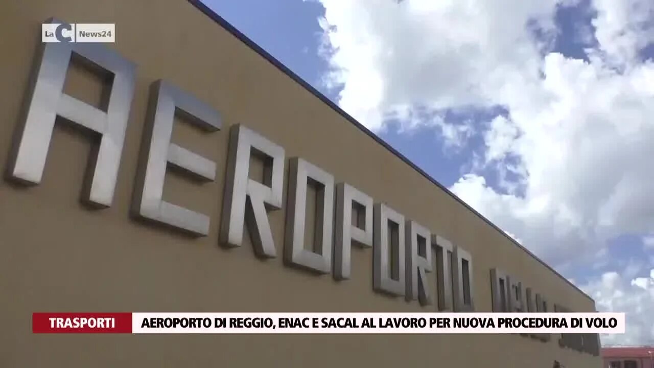 Aeroporto di Reggio, Enac e Sacal al lavoro per nuova procedura di volo