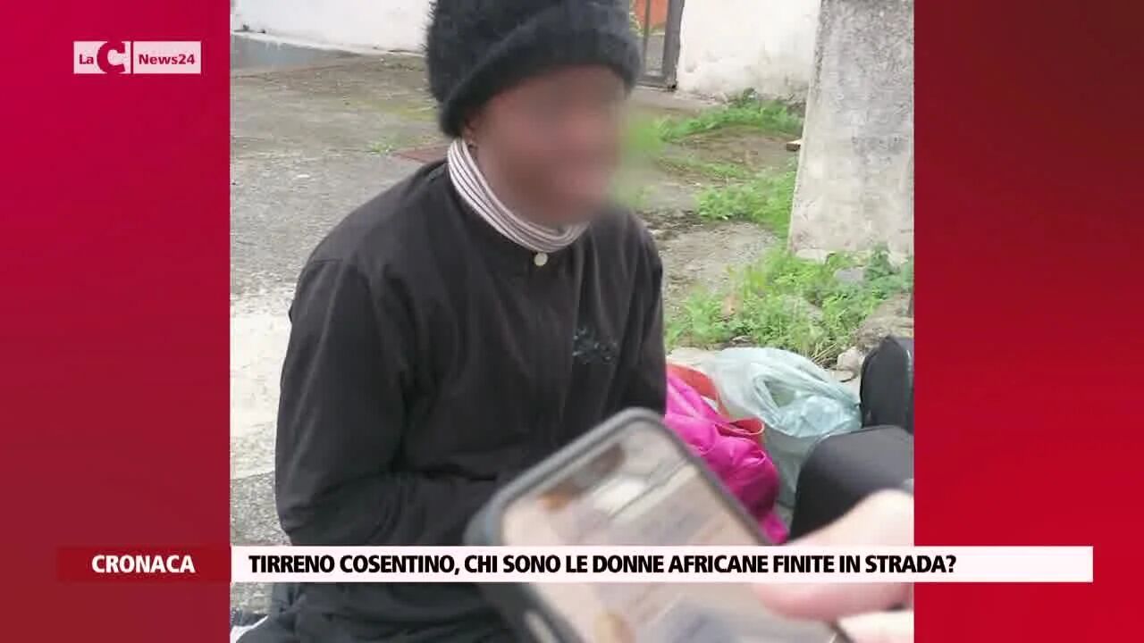 Tirreno Cosentino, chi sono le donne africane finite in strada?
