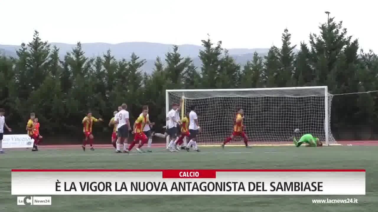 È la Vigor la nuova antagonista del Sambiase