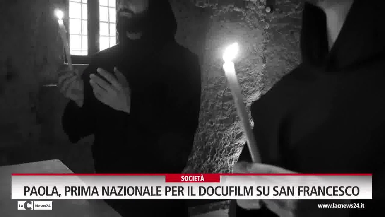 Paola, prima nazionale per il docufilm su San Francesco