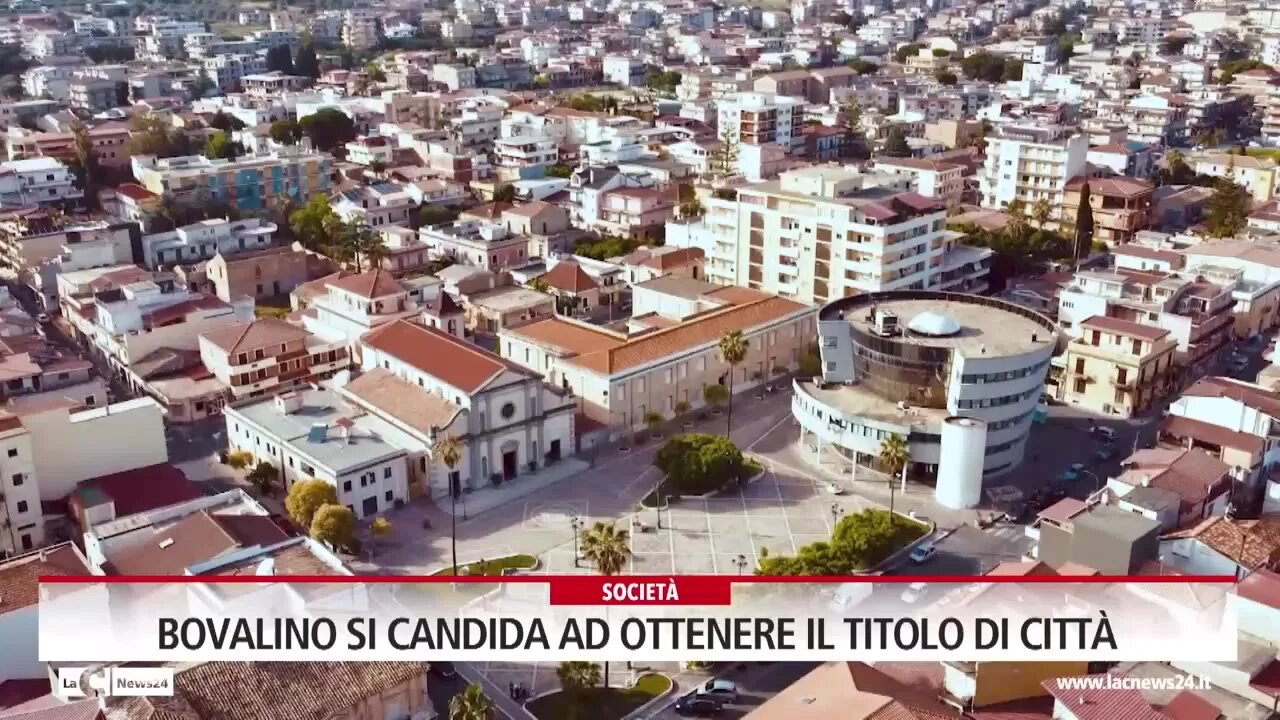 Bovalino si candida ad ottenere il titolo di Città