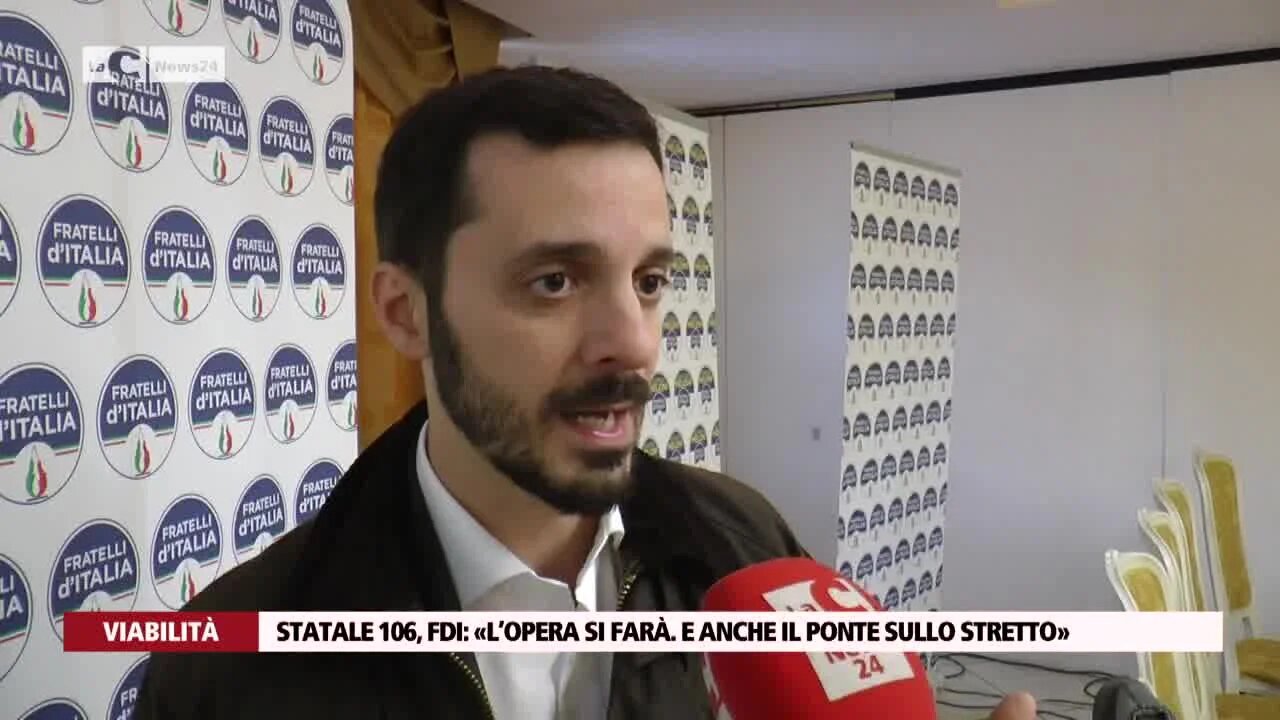 Statale 106, Fdi: «L’opera si farà. e anche il ponte sullo stretto»